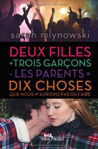 couverture de : 2 filles   3 garçons - les parents = 10 choses que nous n'aurions pas dû faire
